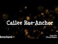 Cailee Rae-Anchor (lyrics)