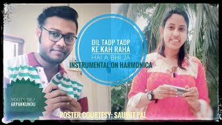 Dil Tadap Tadap Ke Kah Raha (Cover) Harmonica| Arpan & Sudipta | Harmonica Instrumental