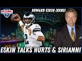 Howard Eskin Talks Philadelphia Eagles, Nick Sirianni, Jalen Hurts, and 2021 Expectations