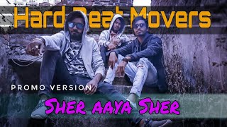 Sher Aaya Sher/New dance/Promo Version//Gully Boy/Divine/Hard Beat Movers