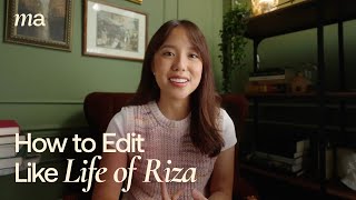 How To Edit Like Life of Riza