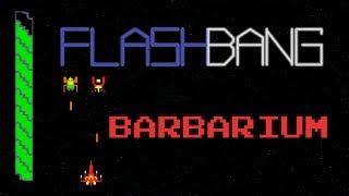 Flash Bang - BARBARIUM | Chainsaw Academy