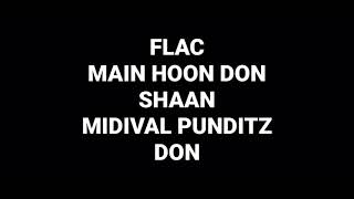 Main Hoon Don: Shaan: Midival Punditz: Don: Hq Audio Flac: Hindi Song