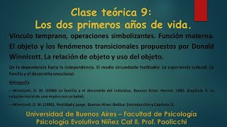 Clase teórica 9: Donald Winnicott y su propuesta sobre el desarrollo.