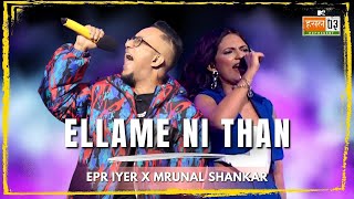Ellame Ni Than Bass Boosted | EPR Iyer, Mrunal Shankar | MTV Hustle 03 REPRESENT@KaanPhodMusic