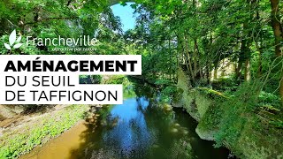 Aménagement du seuil de Taffignon