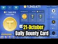 Tap Coin Daily Bounty 21 October | Tap Coin Daily Combo Today