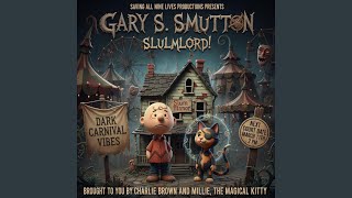 Gary S Smutton Slumlord