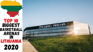 TOP 10 Biggest Basketball Arenas in Lithuania 2020