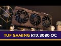 ASUS TUF Gaming GeForce RTX 3080 OC Edition - Overview and Benchmarks