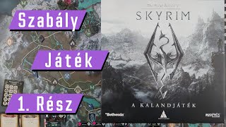 The Elder Scrolls V: Skyrim – A kalandjáték 1. Rész | Végigjátszás | Játékszabály