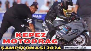 KEPEZ MOTODRAG ŞAMPİYONASI 2024