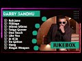 Garry Sandhu New Punjabi Songs | New All Punjabi Jukebox 2024 | Garry Sandhu Punjabi Song