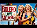 Bolero Love Melodies – Simply Exciting!