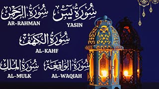 Surah Kahf |Surah Yasin|Surah Rahman| Surah Al-Waqiah|Surah Al-Mulk| سورة يس، الرحمن، الواقعة، الملك