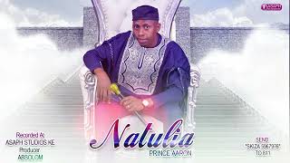 Natulia OFFICIAL AUDIO By Prince Aaron