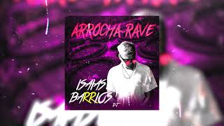 PRIMERAMENTE (ARROCHA RAVE)