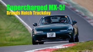 Supercharged MX-5 (Eunos Miata) at Brands Hatch Trackday