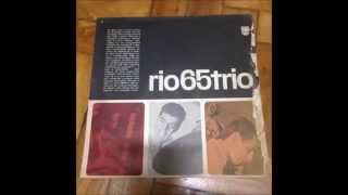 Rio 65 Trio (1965) Full Album