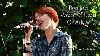 Bon Jovi - Wanted Dead Or Alive (cover)