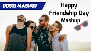 Dosti Mashup | Happy Friendship Day Song 2020 | World Friendship Day 2020