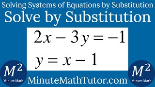 Solve 2x-3y=-1 and y=x-1 by Substitution