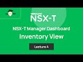 Lecture 4. Introduction to VMware NSXT Inventory: Step by Step Tutorial