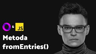 ES2019: Object.fromEntries() | Tutorial JavaScript by Overment