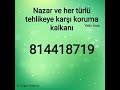 nazar ve her türlü tehlikeye karşı korunma kalkanı