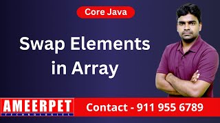 Swap Elements in Java Array | By Srinivas | Ameerpet Technologies
