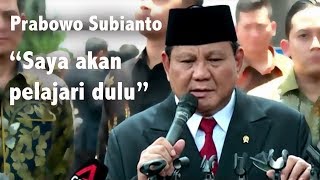 Resmi Jadi Menteri, Prabowo: Saya Pelajari Dulu Situasinya