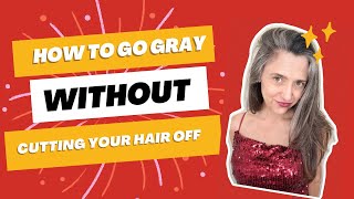 How to Go Gray With Long Hair