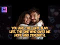 You are the light in my life, the one who gives me hope and strength.#music