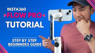 Insta360 Flow PRO TUTORIAL for Beginners: How to Setup and Use Features: FULL GUIDE