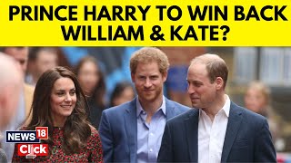 Kate Middleton Cancer | Prince Harry And Meghan Markle Reach Out To William And Kate | N18V