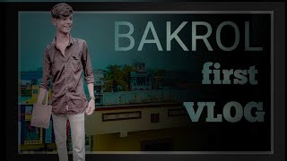 MY First Vlog in BAKROL #bakeol #anand #firstvlog #gujrat #village