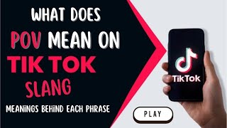 What does POV mean on TikTok?