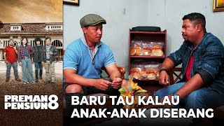 ANAK-ANAK DISERANG! Ujang Sama Cecep Baru Tau Situasi & KondisInya | PREMAN PENSIUN 8 | EPS.02 (1/5)