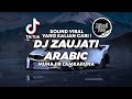 DJ ZAUJATI / ZAUJI - MUHAJIR LAMKARUNA | DJ ARABIC TIKTOK VIRAL 2023 ! Jibril Pro Version