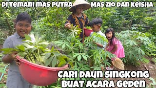 CARI SAYURAN DI KEBUN PERSIAPAN ACARA GEDEN⁉️sama putra zio keisha