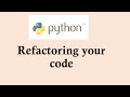 Python basic course | Refactoring your code in Python programming