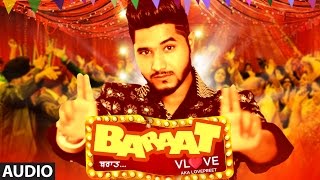 Baraat Full Song (Audio) VLove | Latest Punjabi Song 2015 | T-Series Apnapunjab