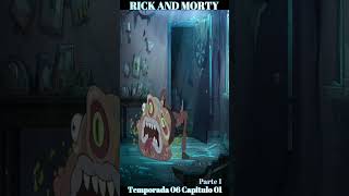 Rick y Morty Temporada 6 Capitulo 01 Parte 1/2  #rickandmorty #rickymorty #peliculas #resumen