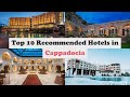 Top 10 Recommended Hotels In Cappadocia | Top 10 Best 5 Star Hotels In Cappadocia