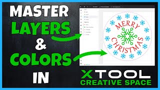 Master Xtool Creative Space with EASY Layer Organization!