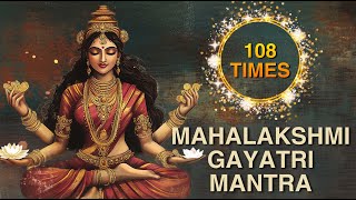 DIVINE MAHALAKSHMI GAYATRI MANTRA for GROWTH & SUCCESS, MONEY & WEALTH | DIWALI & DHANTERAS CHANTS