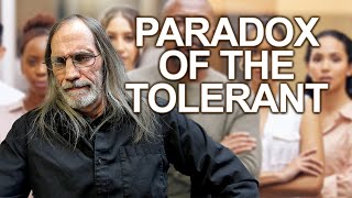 The Tolerance Paradox