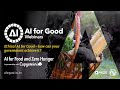 Ethical - AI for Food and Zero Hunger | AI FOR GOOD WEBINARS