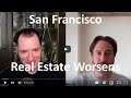 San Francisco Real Estate Worsens