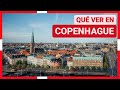 GUÍA COMPLETA ▶ Qué ver en la CIUDAD de COPENHAGUE (DINAMARCA) 🇩🇰 🌏 Turismo y viajes a Dinamarca